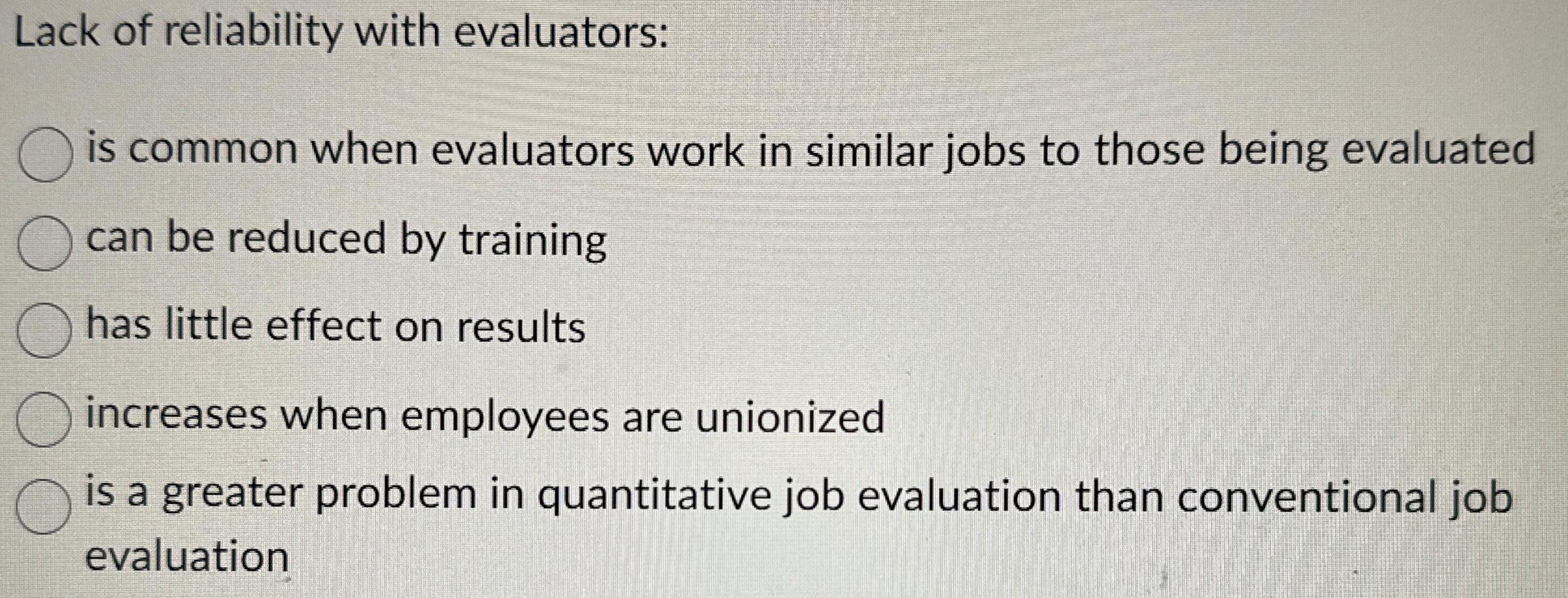  Lack of reliability with evaluators: is common when evaluators work in