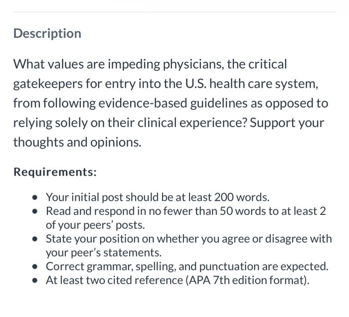  Description What values are impeding physicians, the critical gatekeepers for entry