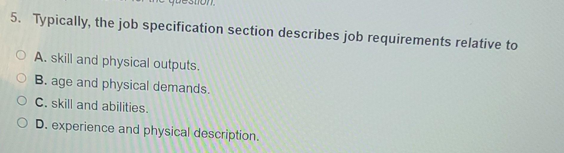C. Sand dune teams D. Coaching groups 3. A interview question focuses