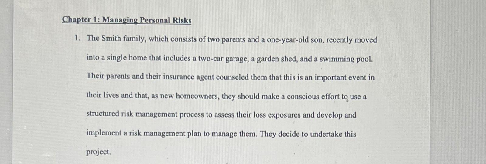  Chapter 1: Managing Personal Risks The Smith family, which consists of
