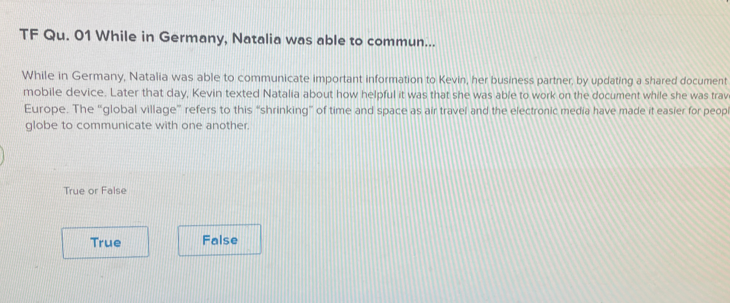  TF Qu.01 While in Germany, Natalia was able to commun... While