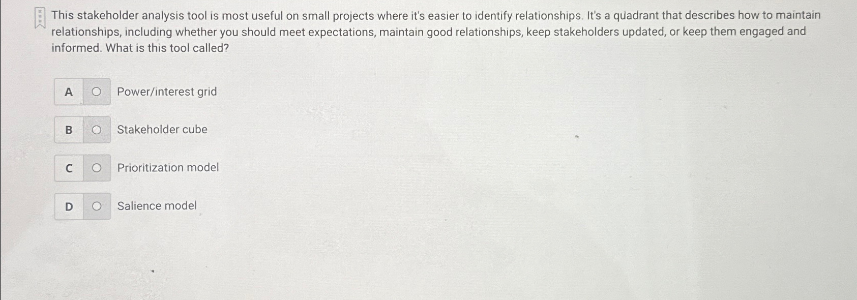  This stakeholder analysis tool is most useful on small projects where