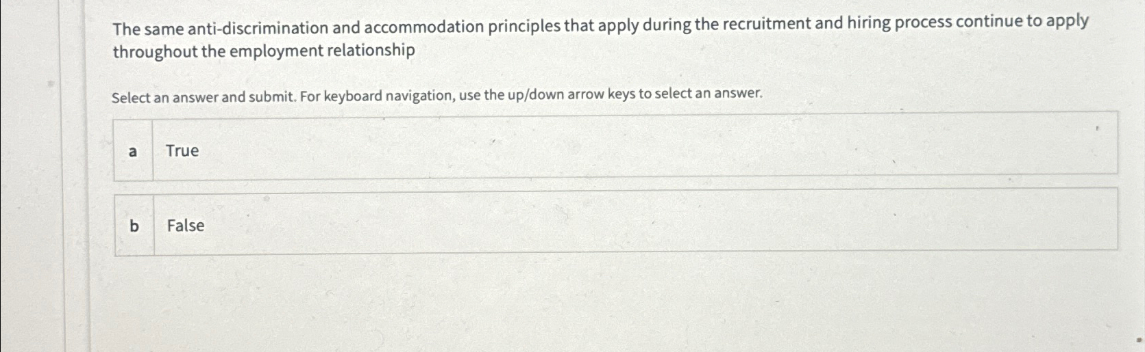  The same anti-discrimination and accommodation principles that apply during the recruitment