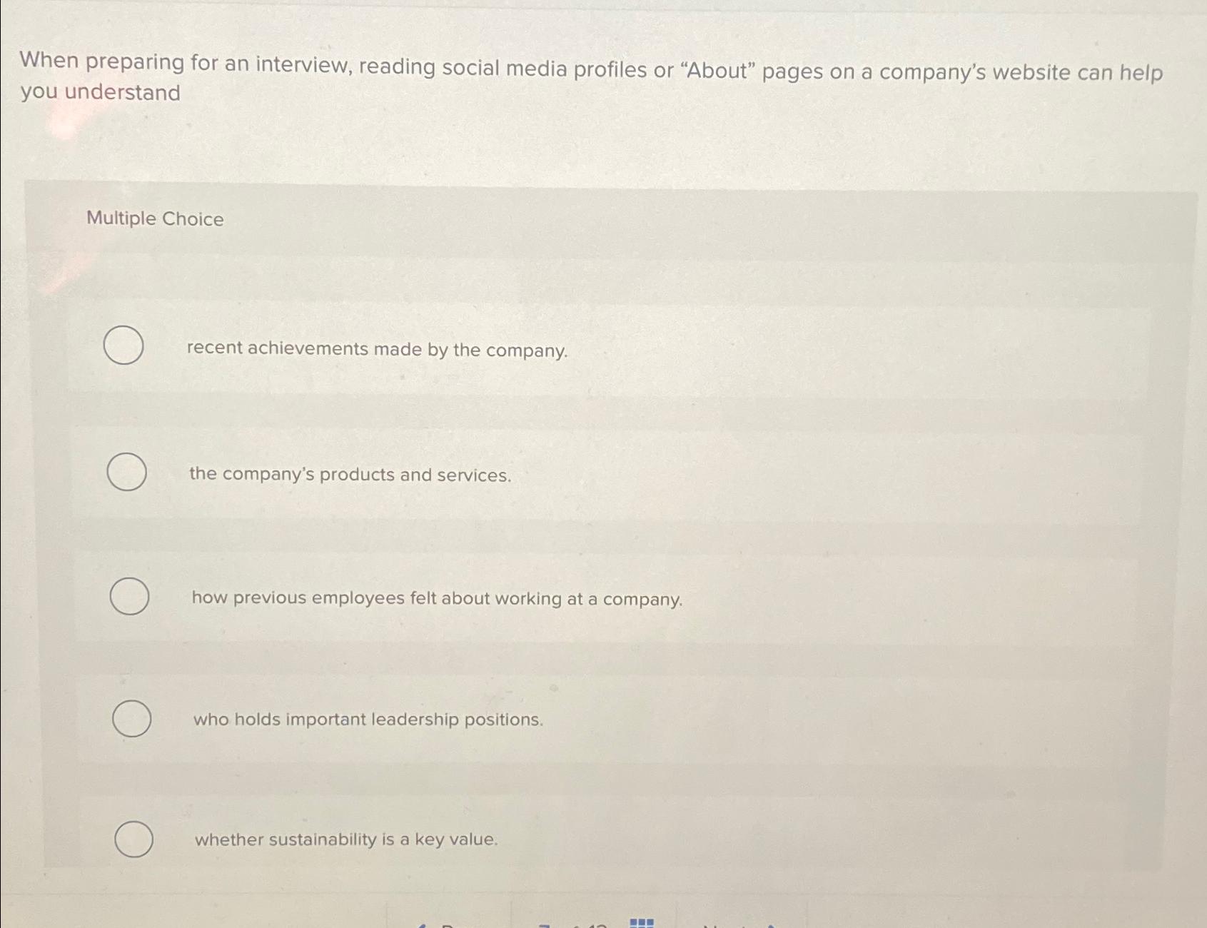  When preparing for an interview, reading social media profiles or "About"