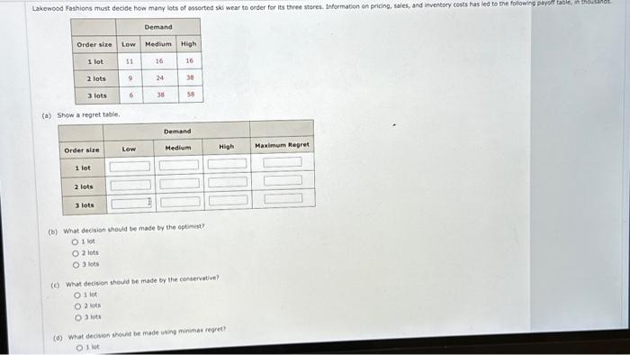  (a) Shew a regret table. (b) What decision should be made
