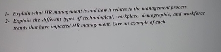  I- Explain what HR management is and how it relates to