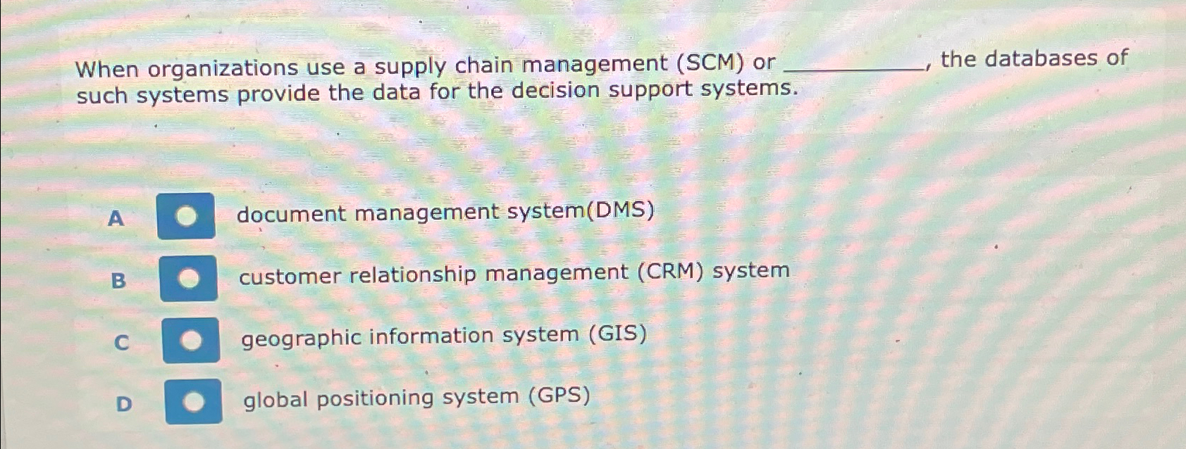  When organizations use a supply chain management (SCM) or the databases