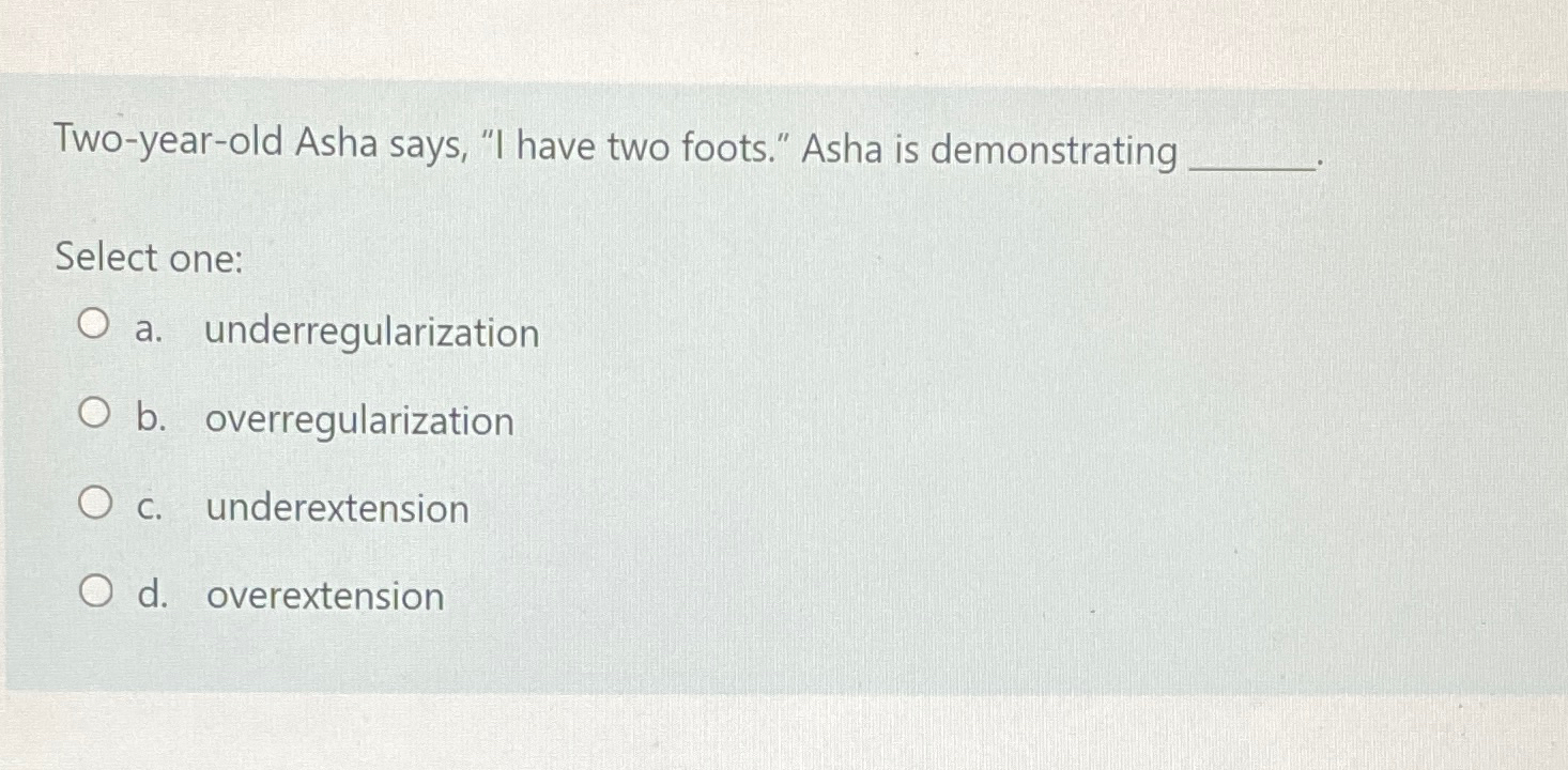  Two-year-old Asha says, "I have two foots." Asha is demonstrating Select