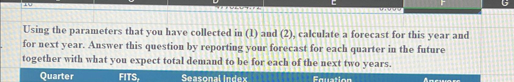  Using the parameters that you have collected in (1) and (2),