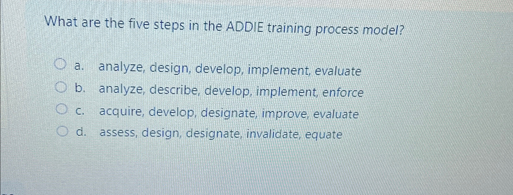  What are the five steps in the ADDIE training process model?