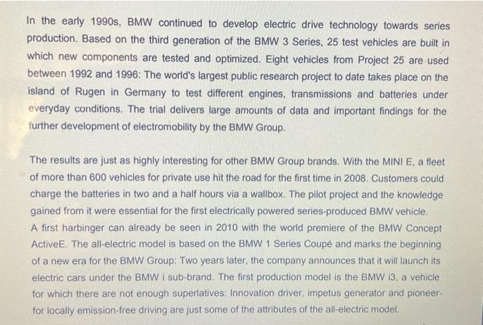 They are the prelude to groundbreaking research and development. The BMW Group