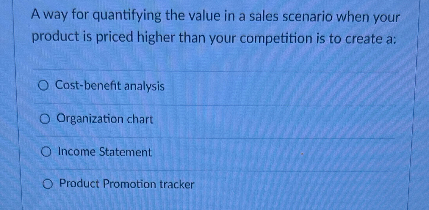  A way for quantifying the value in a sales scenario when