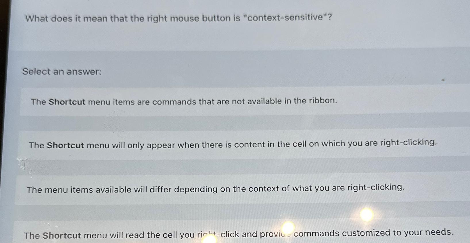  What does it mean that the right mouse button is "context-sensitive"?