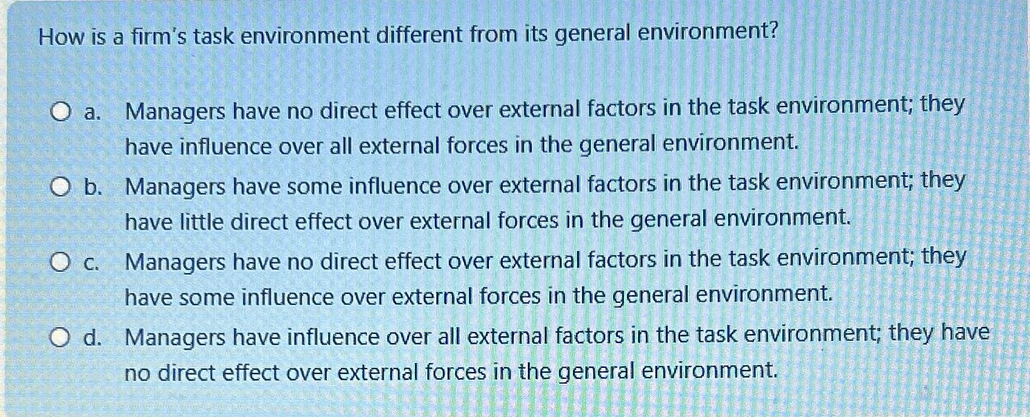  How is a firm's task environment different from its general environment?