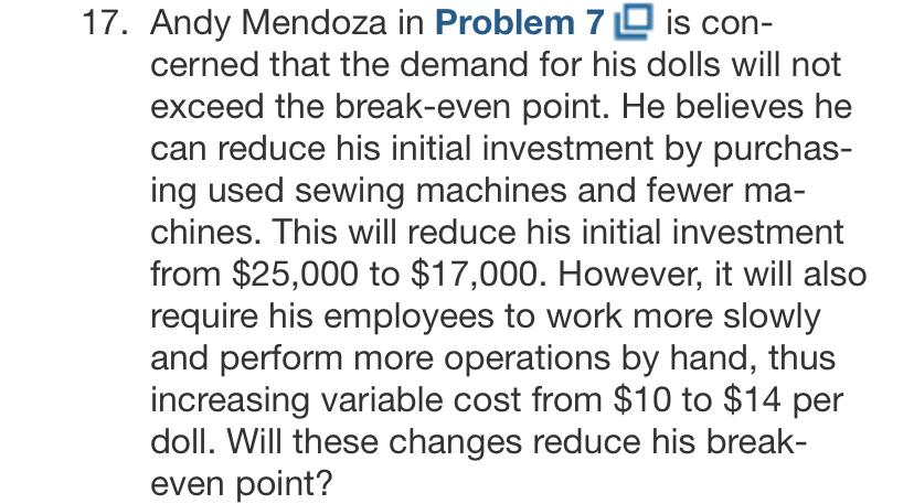  Andy Mendoza in Problem 7 is concerned that the demand for