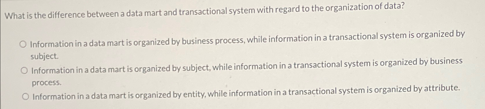  What is the difference between a data mart and transactional system