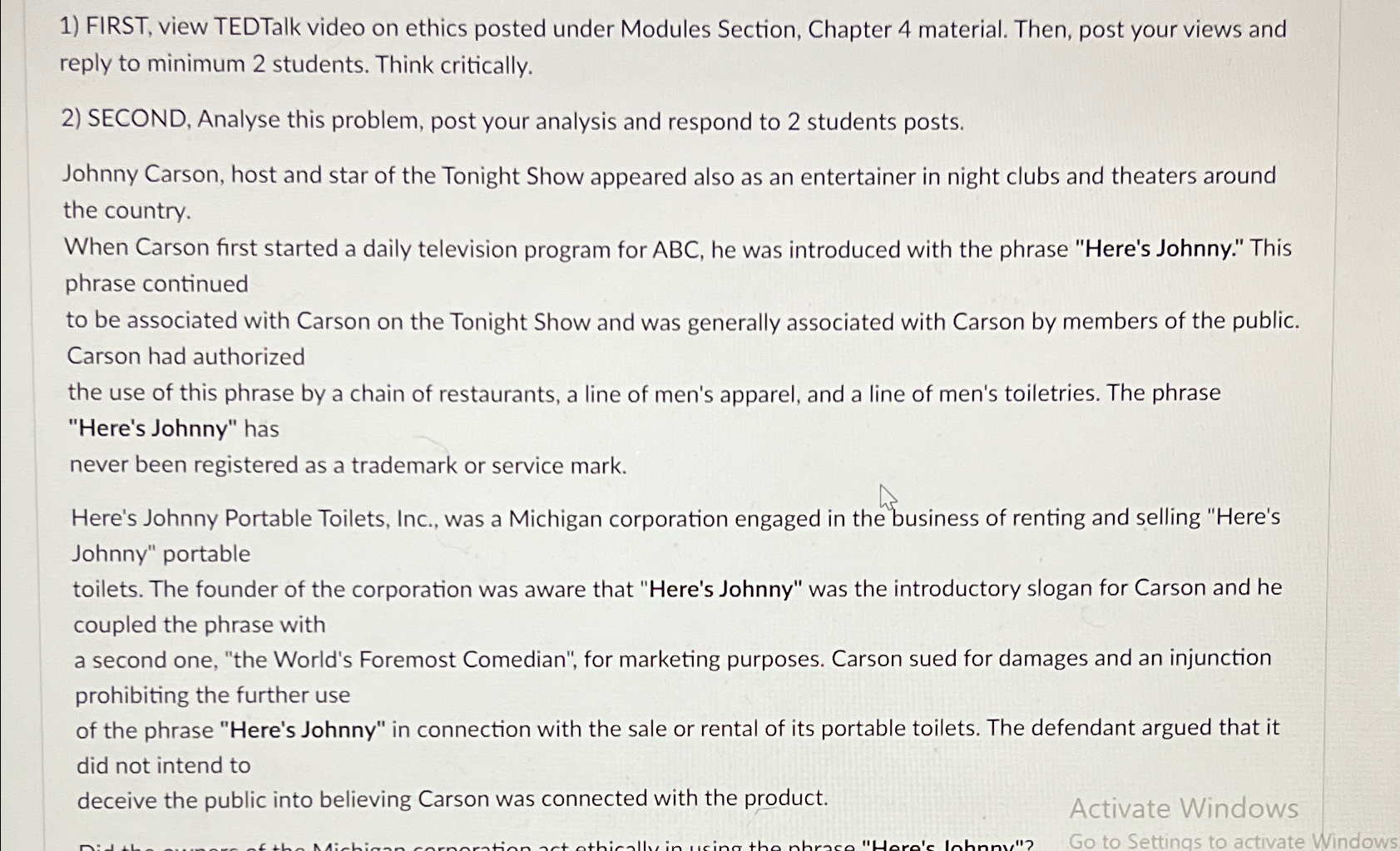  FIRST, view TEDTalk video on ethics posted under Modules Section, Chapter