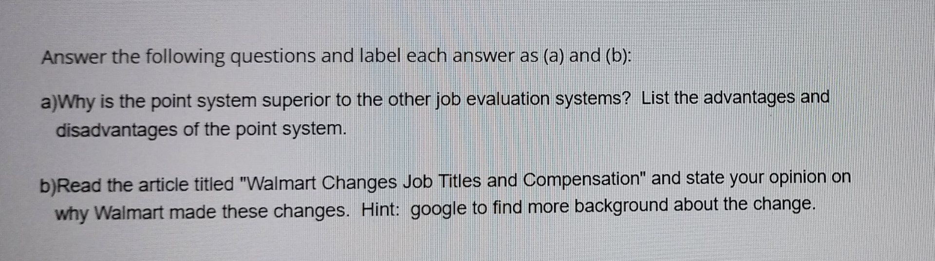  Answer the following questions and label each answer as (a) and