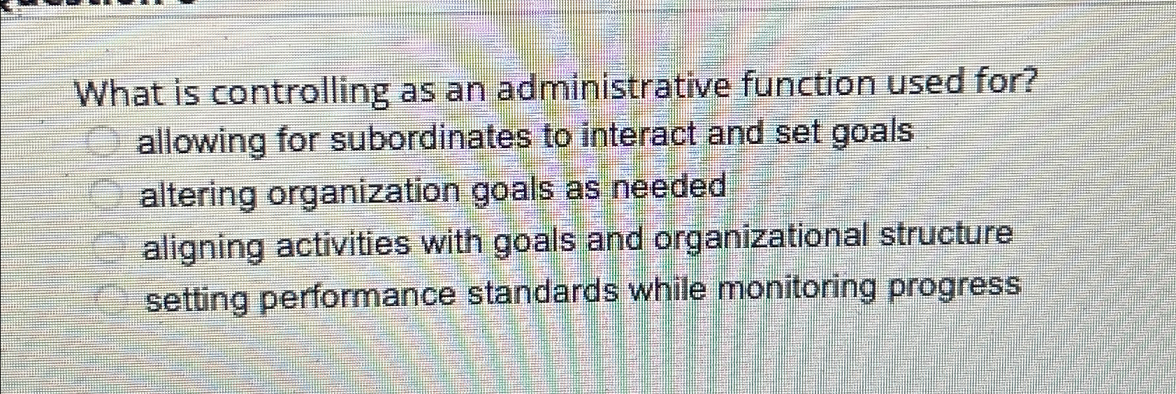  What is controlling as an administrative function used for? allowing for