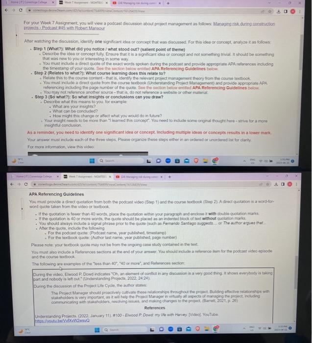  For your Woek 7 Assignment, you will view a podcast discussion