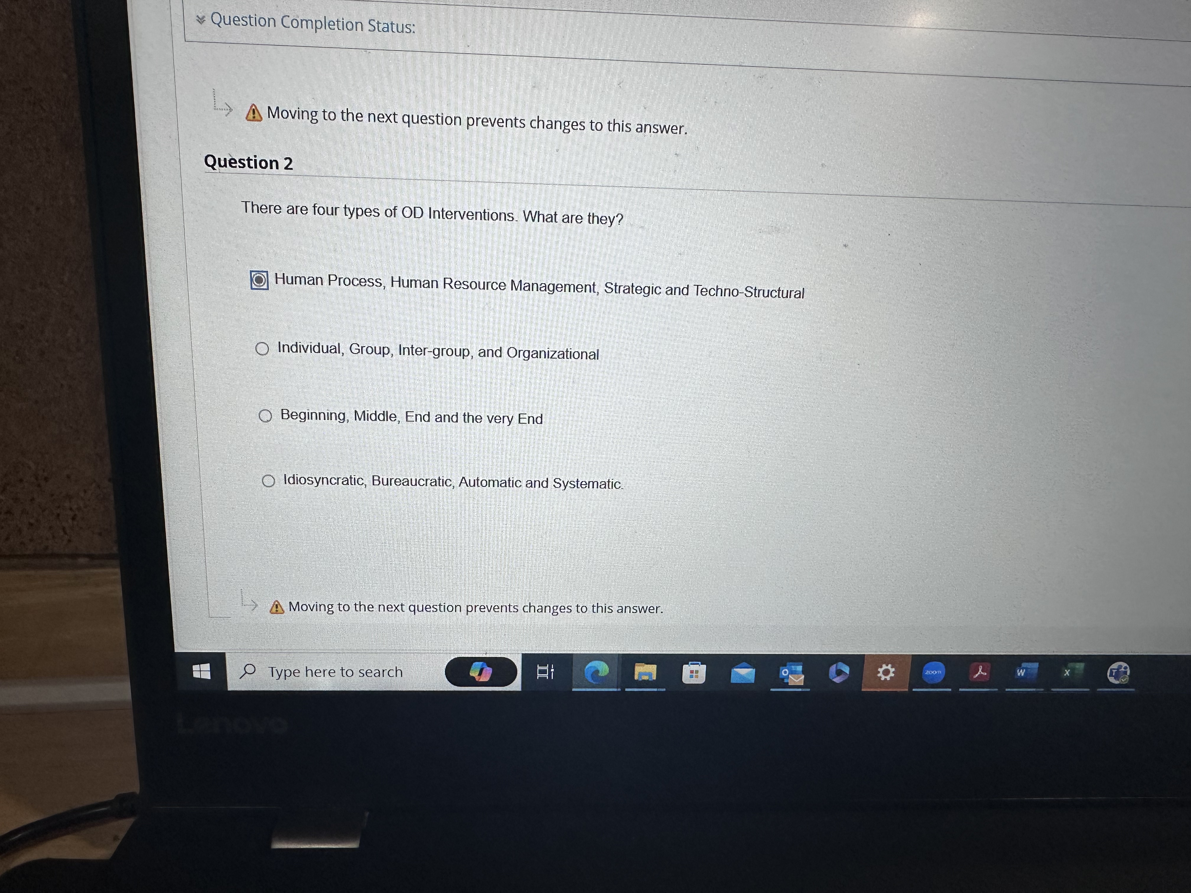  Question Completion Status: A Moving to the next question prevents changes