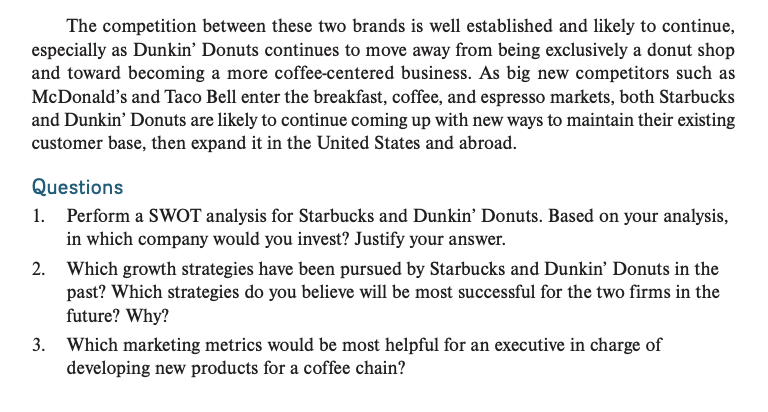 growth strategies have been pursued by Starbucks and Dunkin Donuts in the
