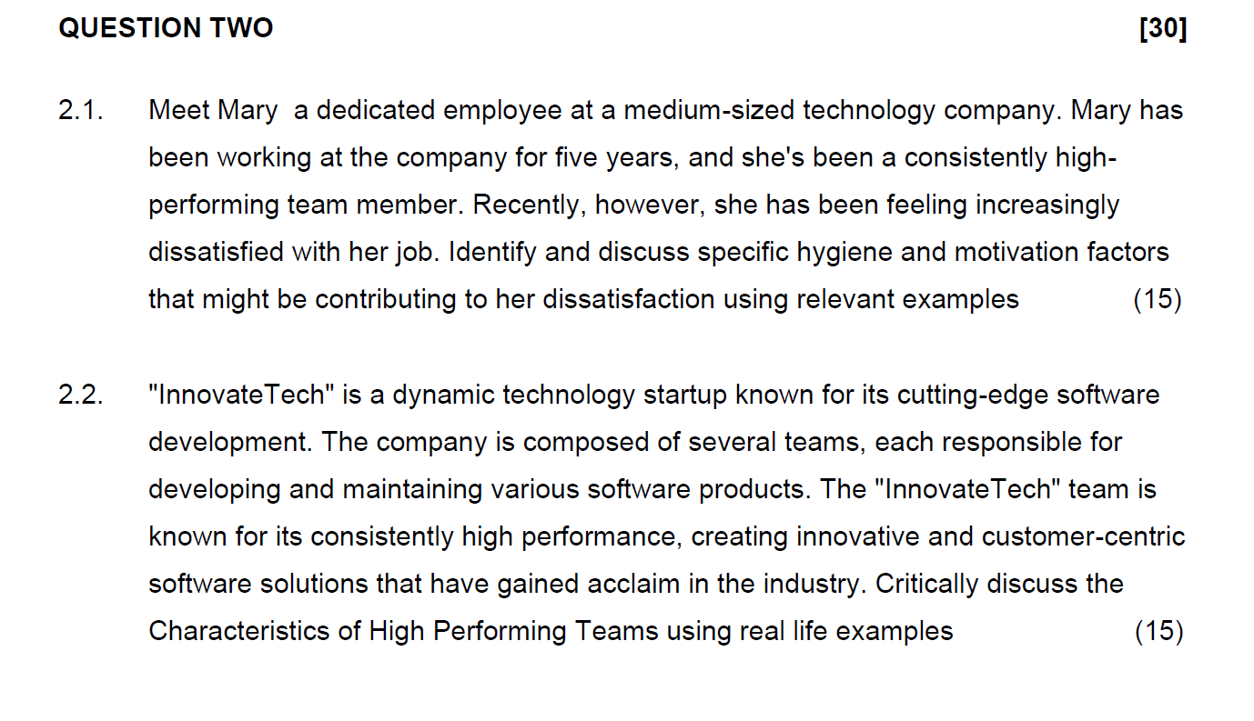  QUESTION TWO 2.1. Meet Mary a dedicated employee at a medium-sized