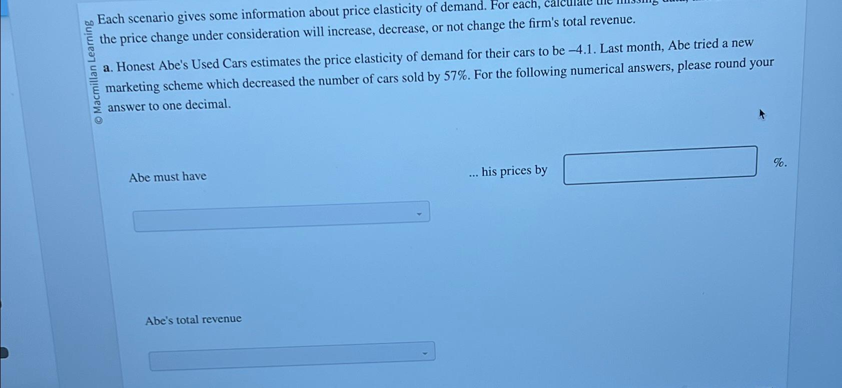  the price change under consideration will increase, demand for their cars
