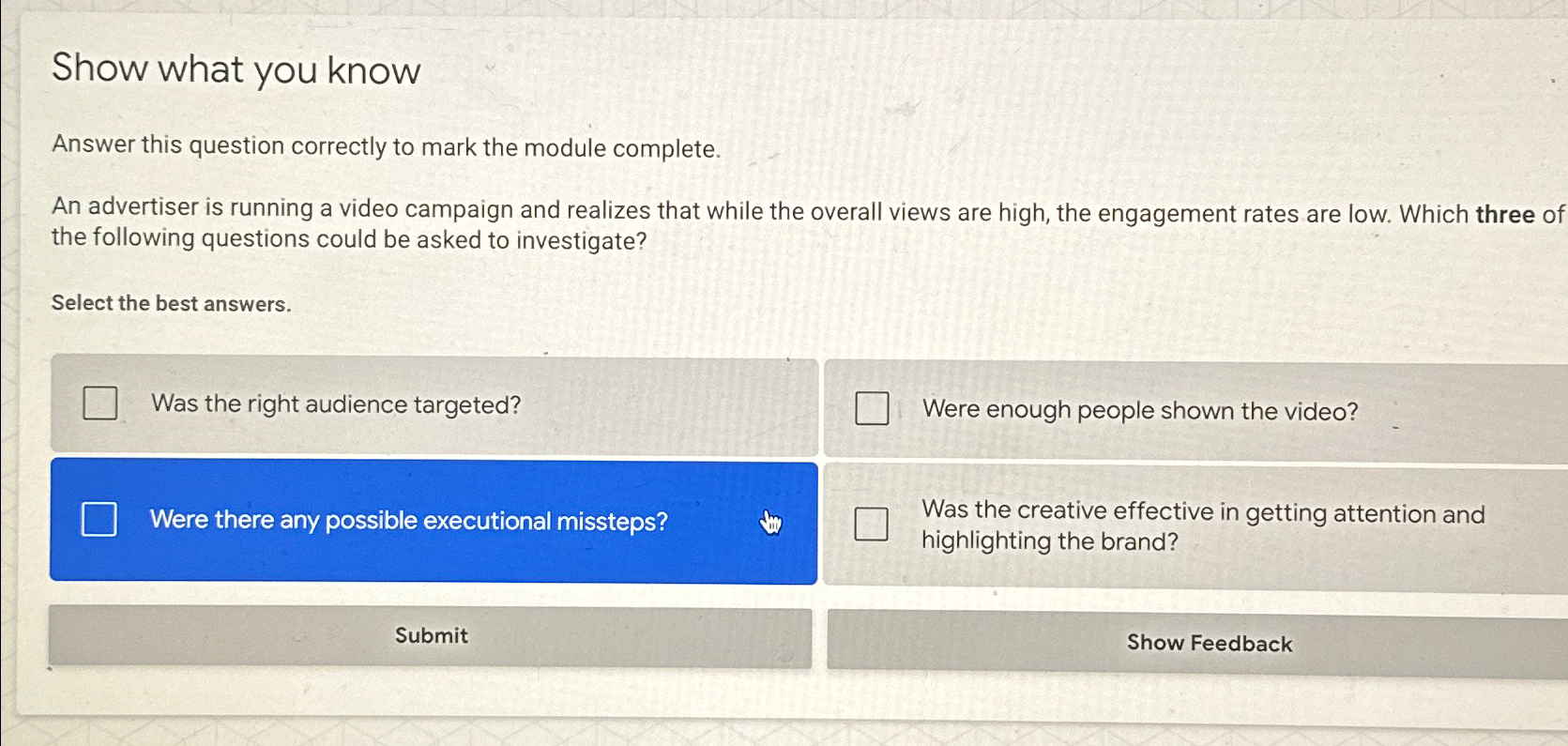  Show what you know Answer this question correctly to mark the