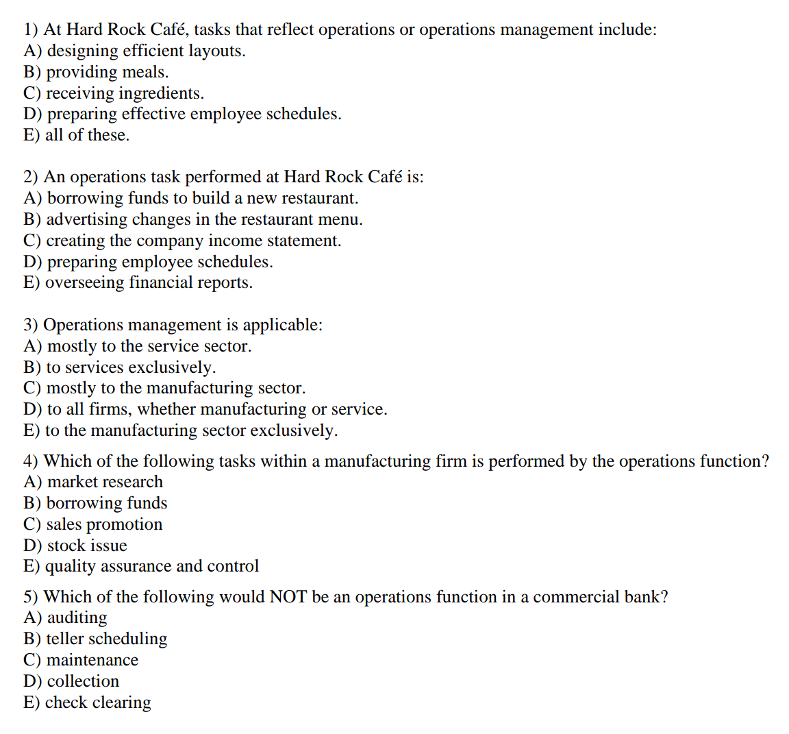  At Hard Rock Caf, tasks that reflect operations or operations management