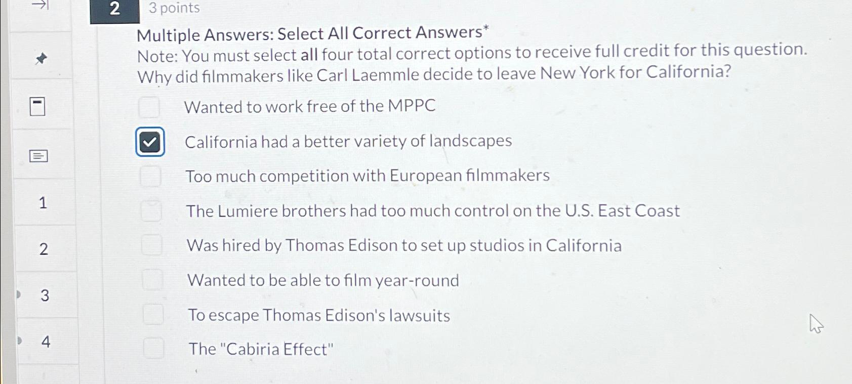  2 3 points Multiple Answers: Select All Correct Answers* Note: You