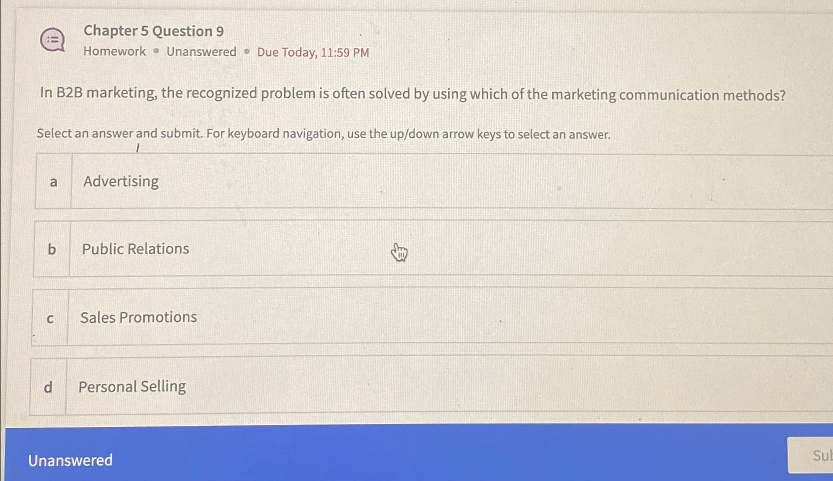  Chapter 5 Question 9 Homework * Unanswered * Due Today, 11:59
