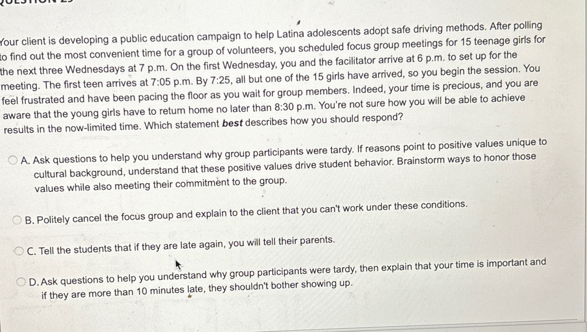  Your client is developing a public education campaign to help Latina