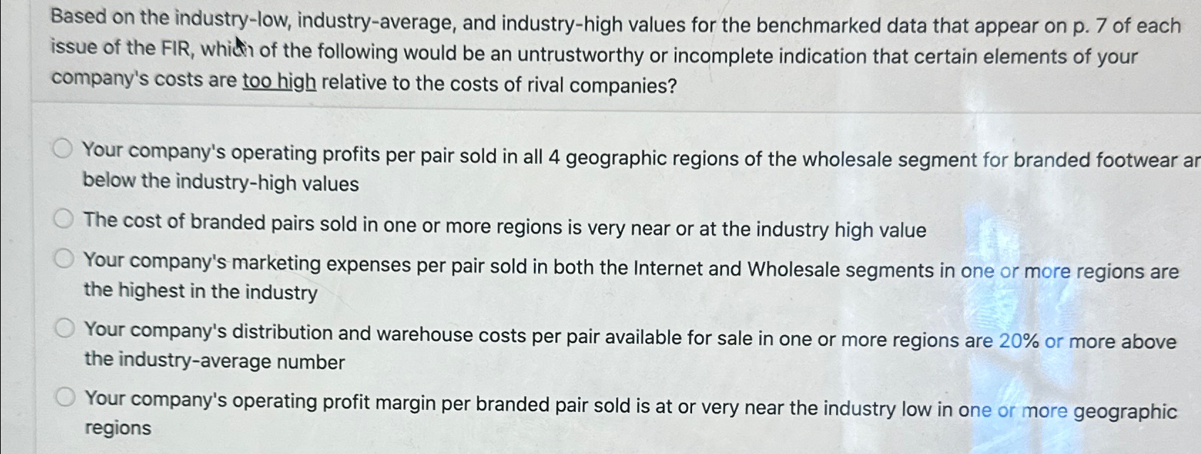  Based on the industry-low, industry-average, and industry-high values for the benchmarked