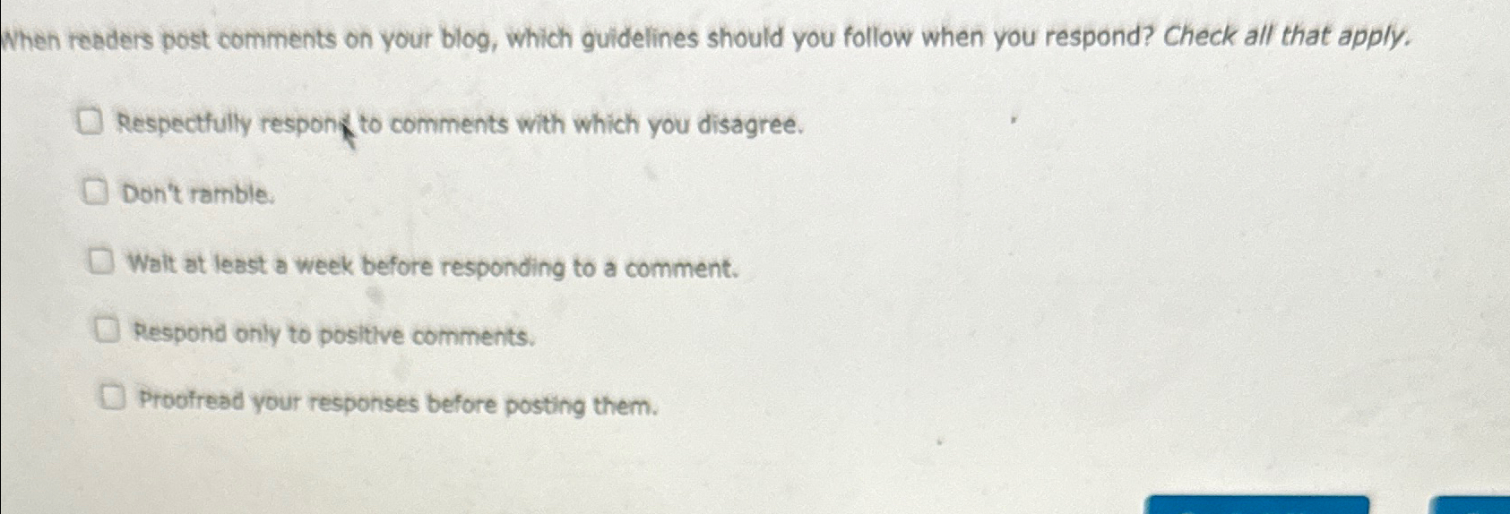  When readers post comments on your blog, which guidelines should you