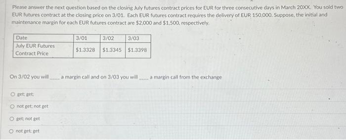 contract prices for EUR for three consecutive days in March 20xX. You