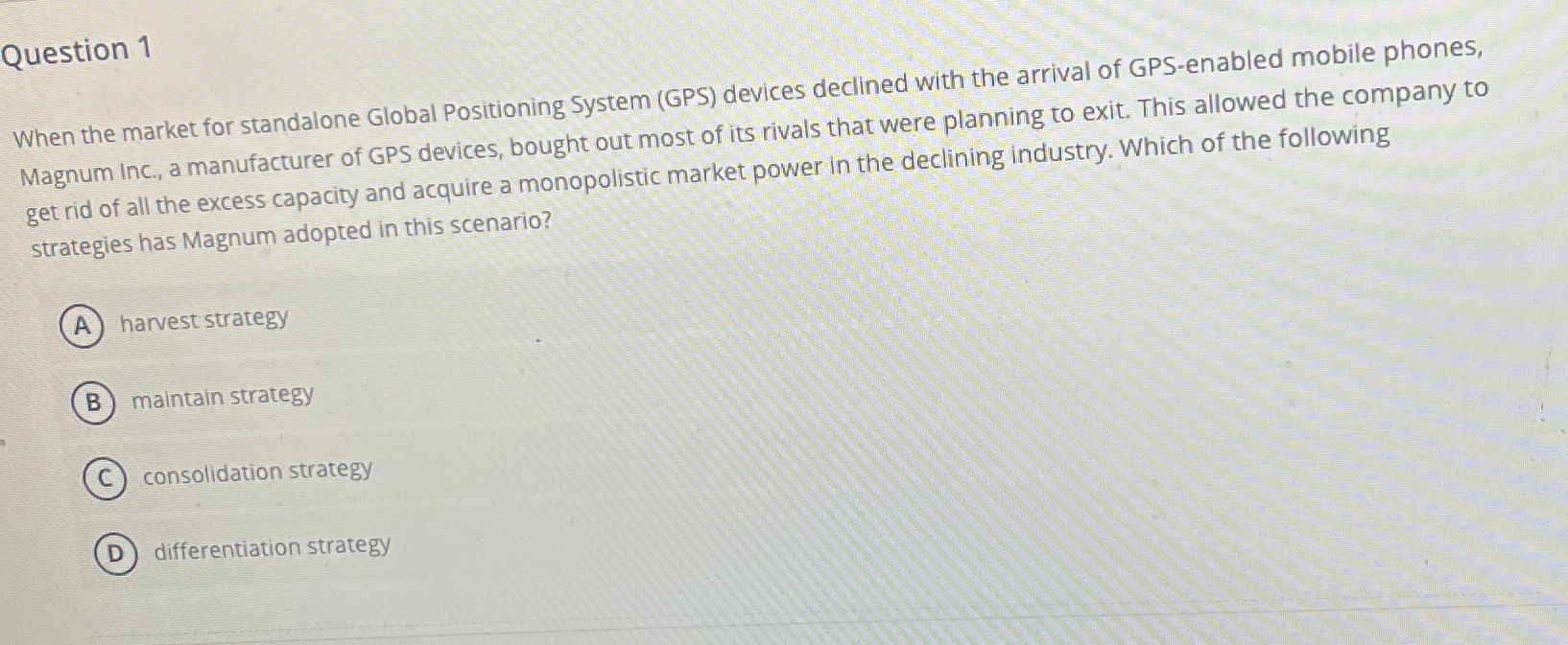  Question 1 When the market for standalone Global Positioning System (GPS)