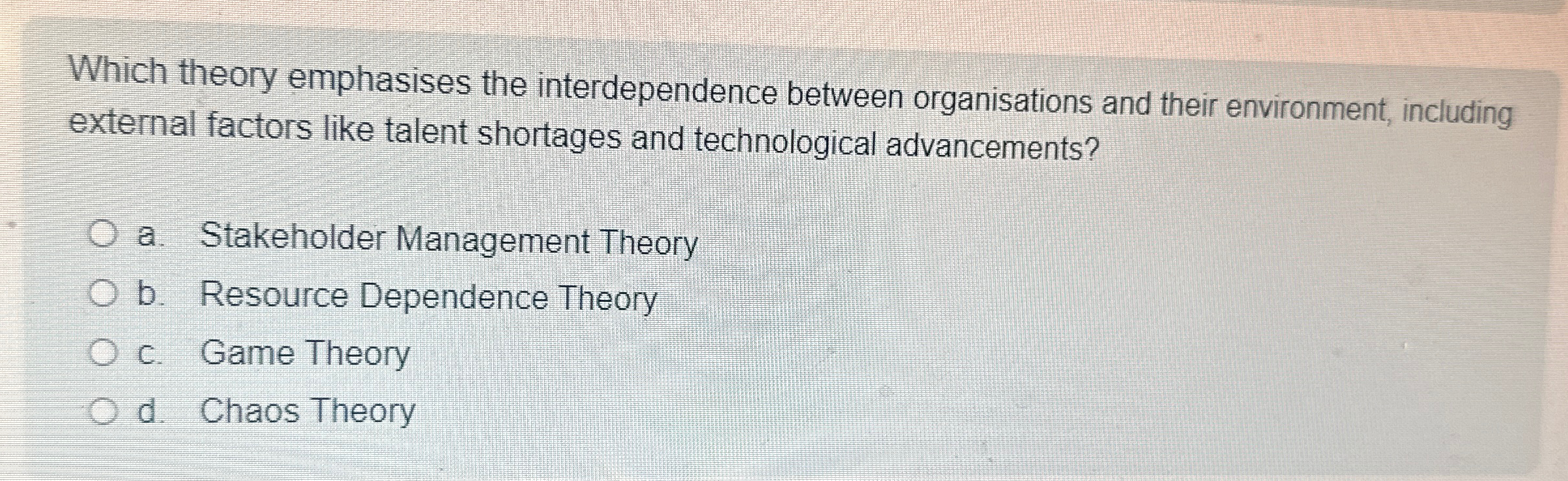  Which theory emphasises the interdependence between organisations and their environment, including