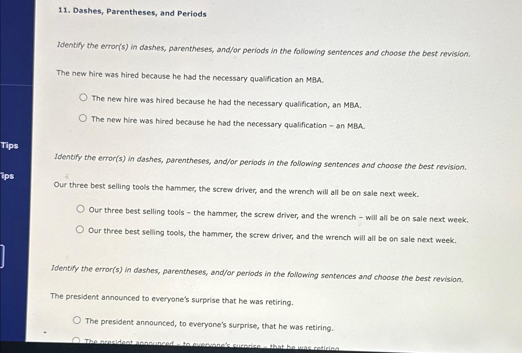  Dashes, Parentheses, and Periods Identify the error(s) in dashes, parentheses, and/or