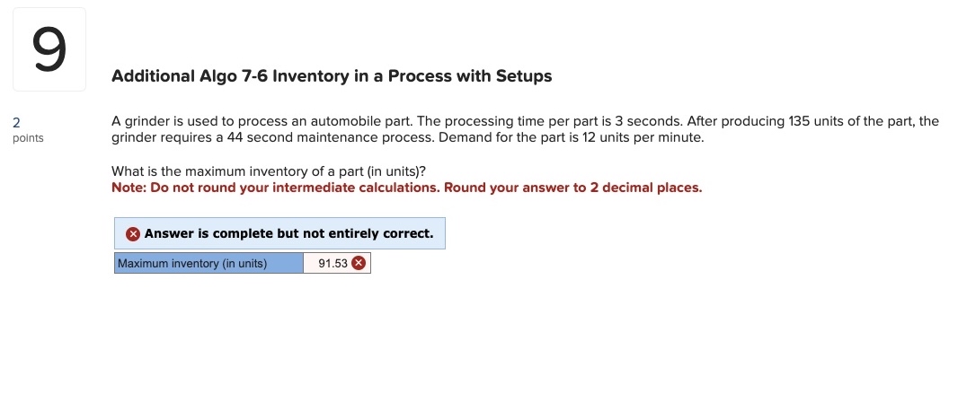  Additional Algo 7-6 Inventory in a Process with Setups 2 points
