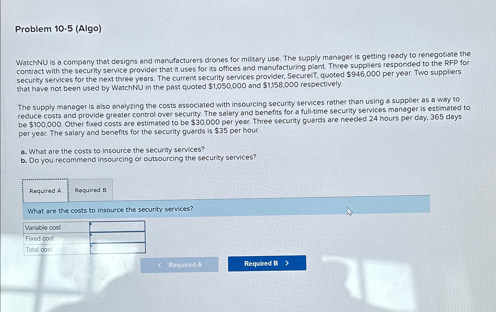  Problem 10-5(Algo) WatchNU is a company that designs and manufacturers drones