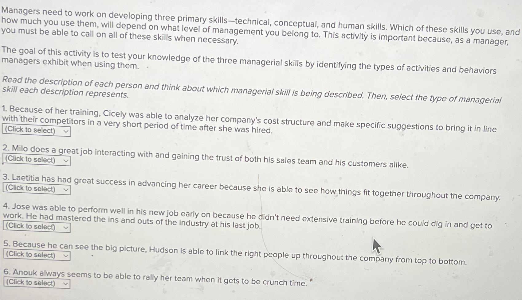  Managers need to work on developing three primary skills-technical, conceptual, and