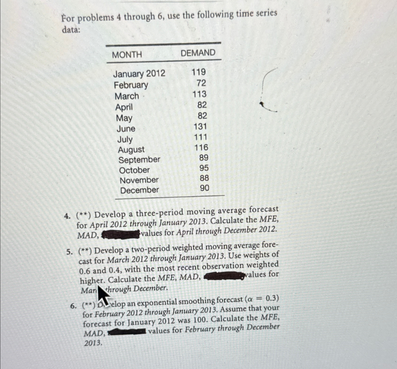  For problems 4 through 6, use the following time series data: