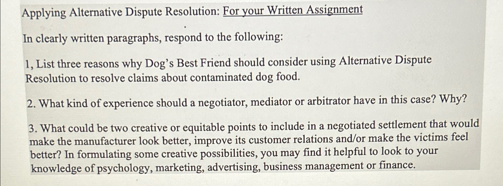  Applying Alternative Dispute Resolution: For your Written Assignment In clearly written