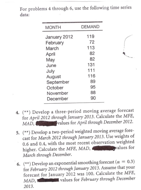  For problems 4 through 6, use the following time series data:
