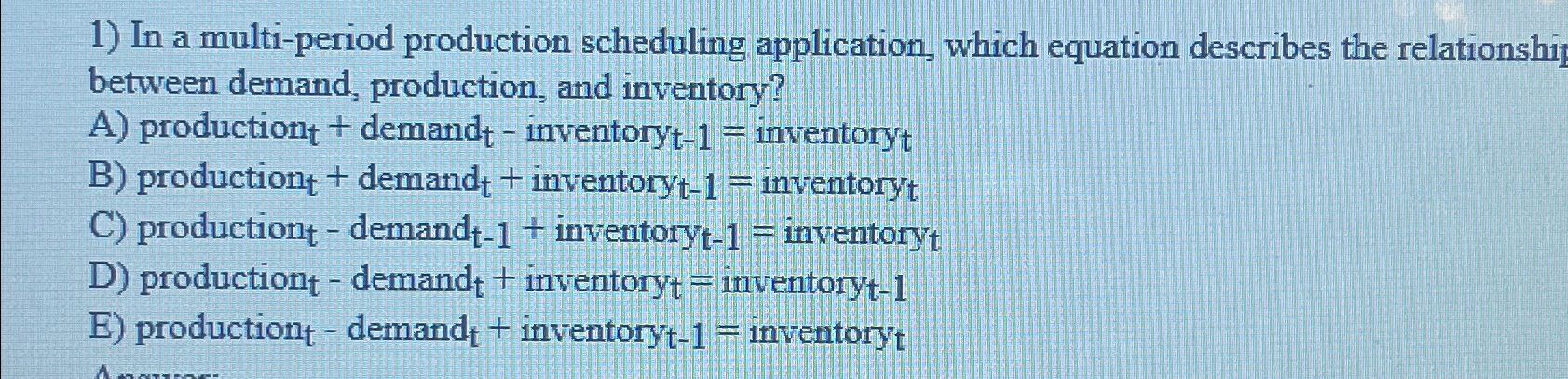  In a multi-period production scheduling application, which equation describes the relationshi]