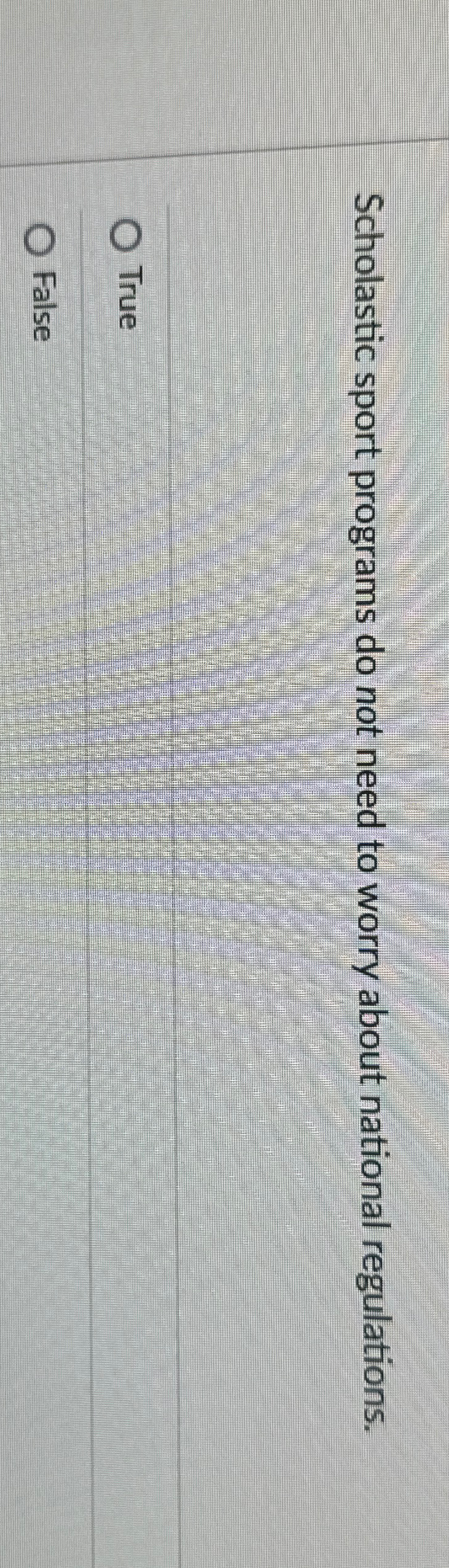  Scholastic sport programs do not need to worry about national regulations.