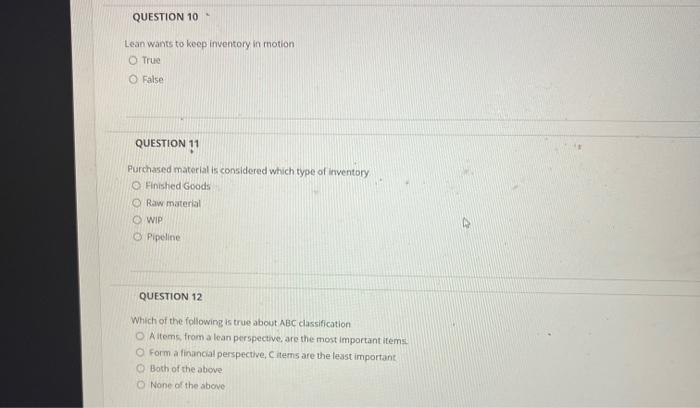 please answer all Lean wants to keep inventory in motion True False