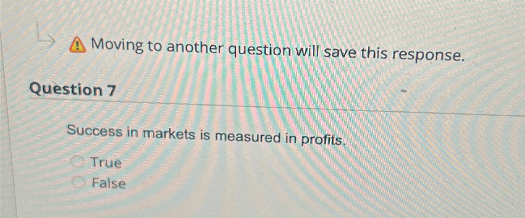  Moving to another question will save this response. Question 7 Success