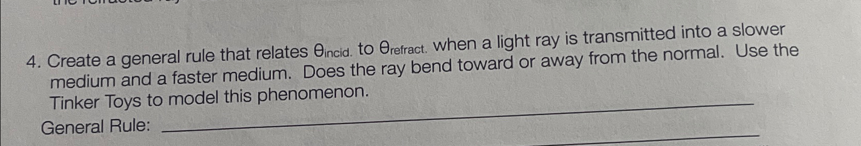  Create a general rule that relates incid. to refract. when a